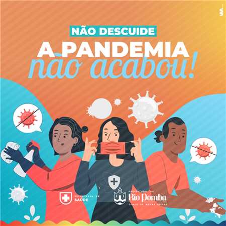 Prefeitura Municipal De Rio Pomba A Pandemia Ainda N O Acabou